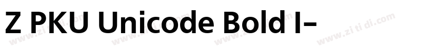 Z PKU Unicode Bold I字体转换